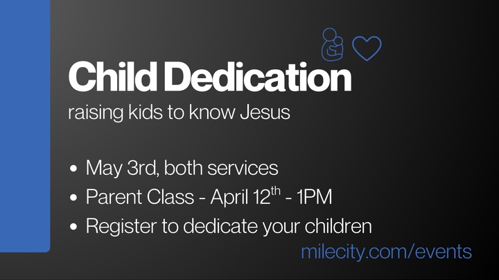 4-12 PLY Child Dedication Class